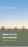 Want van U is het koninkrijk - Jos Douma - 9789043518468