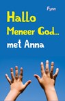 Hallo meneer God... met Anna - Fynn - 9789043524209