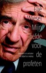 Mijn liefde voor de profeten - Elie Wiesel - 9789043524827