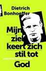 Mijn ziel keert zich stil tot God - Dietrich Bonhoeffer - 9789043526517