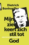 Mijn ziel keert zich stil tot God - Dietrich Bonhoeffer - 9789043526524