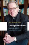 Geroepen tot hoop - Gerard de Korte - 9789043526609
