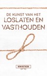 De kunst van het loslaten en vasthouden - Wim Rietkerk - 9789043526890