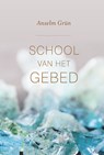 School van het gebed - Anselm Grun - 9789043529556