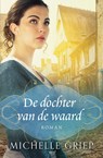 De dochter van de waard - Michelle Griep - 9789043531238