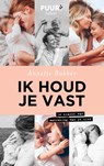 Ik houd je vast - Annette Bakker - 9789043532822
