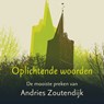 Oplichtende woorden - Andries Zoutendijk ; Beatrice de Graaf ; Barbara Lamain ; Koos van Noppen - 9789043534147