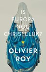 Is Europa nog christelijk? - Olivier Roy - 9789043534543
