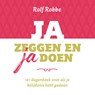 Ja zeggen en ja doen - Rolf Robbe - 9789043535618