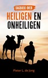 Dagboek over heiligen en onheiligen - Pieter L. de Jong - 9789043536417