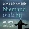 Niemand is als hij - Henk Binnendijk - 9789043537162