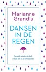 Dansen in de regen - Marianne Grandia - 9789043538077