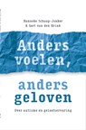 Anders voelen, anders geloven - Hanneke Schaap-Jonker ; Gert van den Brink - 9789043538459