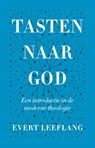 Tasten naar God - Evert Leeflang - 9789043538480