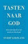 Tasten naar God - Evert Leeflang - 9789043538497