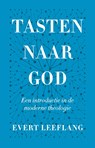 Tasten naar God - Evert Leeflang - 9789043538497