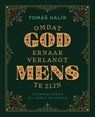 Omdat God ernaar verlangt mens te zijn - Tomas Halik - 9789043538749