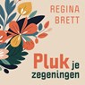 Pluk je zegeningen - Regina Brett - 9789043539883
