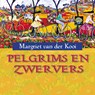 Pelgrims en zwervers - Margriet van der Kooi-Dijkstra - 9789043540476