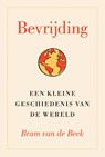 Bevrijding - Bram van de Beek - 9789043541688