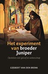 Het experiment van broeder Juniper - Gijsbert van den Brink - 9789043542463