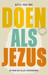 Doen als Jezus - Kees Postma - 9789043543613