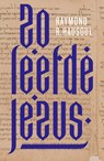 Zo leefde Jezus - Raymond R. Hausoul - 9789043543705