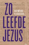 Zo leefde Jezus - Raymond R. Hausoul - 9789043543712
