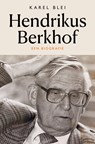 Hendrikus Berkhof - Karel Blei - 9789043544412