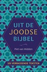 Uit de Joodse Bijbel - Piet van Midden - 9789043545402