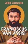 Franciscus van Assisi - Aldo Cazzullo - 9789043545761