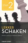 Lekker schaken stap 2 openen/aanvallen/materiaal winnen - Cor van Wijgerden ; Robert Jan Brunia ; Hans Bohm - 9789043914550
