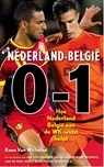 Nederland - Belgie 0-1 - Koen van Wichelen - 9789043916837