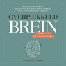 Overprikkeld Brein - Charlotte Labee - 9789043924917