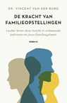 De kracht van familieopstellingen - Vincent van der Burg - 9789043925945