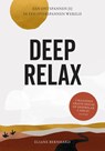 Deep Relax - Eliane Bernhard - 9789043926218