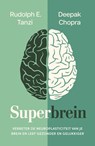 Superbrein - Deepak Chopra ; Rudolph Tanzi - 9789043931052