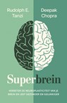 Superbrein - Rudolph Tanzi ; Deepak Chopra - 9789043931069