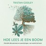 Hoe lees je een boom - Tristan Gooley - 9789043931984