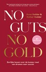 No Guts, No Gold - Anne Vedder ; Esther Vedder - 9789043933582
