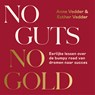 No Guts, No Gold - Anne Vedder ; Esther Vedder - 9789043933605