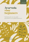 Ayurveda voor beginners - Silvana Naipal ; Jickey Tuheteru-Traxel - 9789043934725