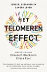 Het telomeren effect - Elizabeth Blackburn ; Elissa Epel - 9789043935982
