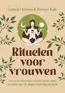 Rituelen voor vrouwen - Romane Kuijt ; Lenette Hermsen - 9789043936385