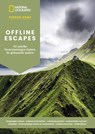 Offline Escapes - 42 unieke bestemmingen buiten de gebaande paden - National Geographic - 9789043937719