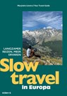 Slow travel in Europa - Marjolein Linstra - 9789043938372