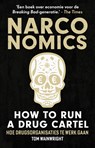Narconomics: How to Run a Drug Cartel - Tom Wainwright - 9789043938471