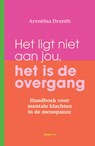Het ligt niet aan jou, het is de overgang - Arentina Drenth - 9789043939843