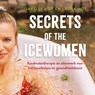 Secrets of the Icewomen - Isabelle Hof ; Laura Hof - 9789043939911