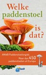 Welke paddenstoel is dat? ANWB Paddenstoelengids - Andreas Gminder ; Tanja Böhning - 9789043940276